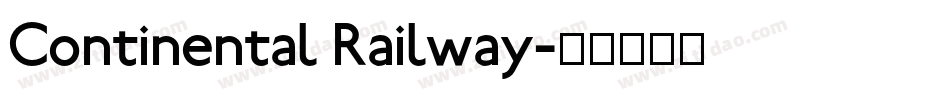 Continental Railway字体转换